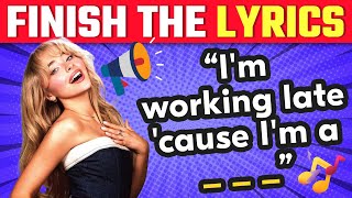 FINISH THE LYRICS🎵 Most Popular 2024 songs 📢  Music Quiz [upl. by Brena]