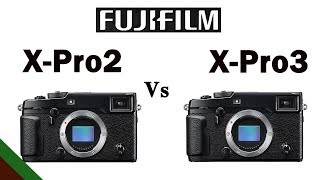 Fujifilm XPro3 vs Fujifilm XPro2 [upl. by Rucker769]