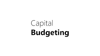 Capital Budgeting [upl. by Shifra]