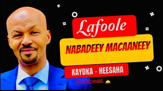 LAFOOLE  NABADEEY MACAANEEY  HEES MACAAN [upl. by Nirol]