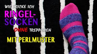 STRICKTUTORIAL NR 9 Knallige Ringelsocken OHNE Stufen beim Farbwechsel dank Perlmuster [upl. by Aicener]