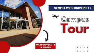 Semmelweis University Campus Tour [upl. by Blau]