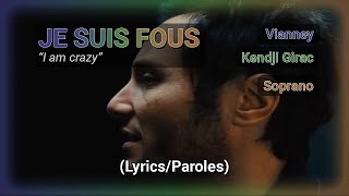 Vianney Kendji Girac Soprano  Je suis fou EnglishFrançais LyricsParoles [upl. by Valleau619]