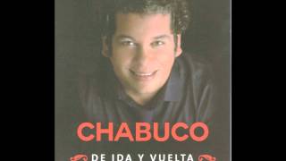 CHABUCO 10 AMORES QUE VAN Y VIENEN [upl. by Annyrb225]