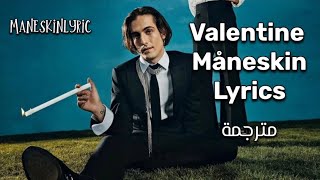 ValentineMåneskin lyrics مترجمة [upl. by Amolap]