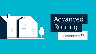 Homematic IP Advanced Routing Uniting advantages of a wired wireless system in one smart home EN [upl. by Nara]