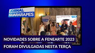 Novidades sobre a Fenearte 2023 foram divulgadas nesta terçafeira 13 [upl. by Asaeret309]