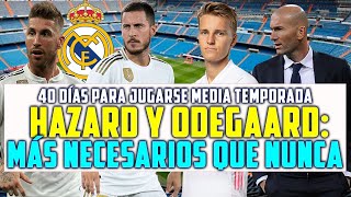 EL MOMENTO DE HAZARD Y ODEGAARD ZIDANE SE LA JUEGA EN UN CALENDARIO INFERNAL  VUELVEN LIGA Y UCL [upl. by Hallie]