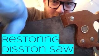 Restoring a vintage Disston Saw  VLOG 030 [upl. by Heigl]