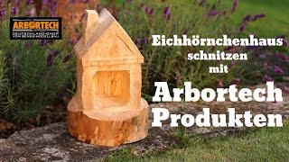 Eichhörnchenhaus Vogelhäuschen schnitzen mit Arbortech Werkzeug [upl. by Rotkiv]