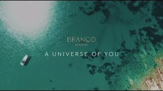 Branco Mykonos  A Universe of You [upl. by Lavelle544]