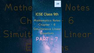 ICSE Class 9th Mathematics Notes  Chapter  6 Simultaneous Linear Equations Part7 maths icse [upl. by Julio]