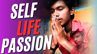 Self Life Passion  Aditya Triloki [upl. by Ariat232]