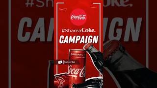 CocaColas quotShare a Cokequot Campaign [upl. by Bergstein]