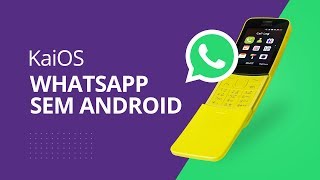 WhatsApp SEM Android KaiOS [upl. by Nairdad]