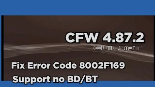 Update Cfw 487 no bd bt  From Cfw 486 or lower  Fix Error Code 8002F169 [upl. by Camus]