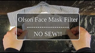 Olson Mask NO SEW Filter Pattern and Demonstration You only need filter fabric and scissors [upl. by Kirrad]