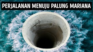 Beginilah Perjalanan Menuju Palung Terdalam di Dunia [upl. by Shantha]