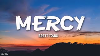 Brett Young  Mercy Lyrics [upl. by Isbella277]