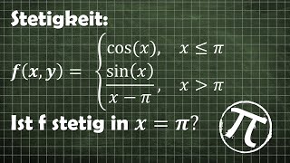 Beispiel Stetigkeit in einem Punkt abschnittsweise trigonometrische Funktion [upl. by Suiravaj65]