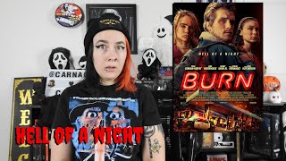 BURN 2019 THRILLER REVIEW [upl. by Yniffit689]