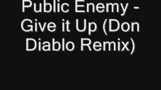 Public Enemy  Give it Up Don Diablo Remix [upl. by Erreit]