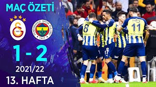 Galatasaray 12 Fenerbahçe  Maç Özeti  202122 [upl. by Aiset]