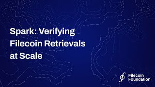 Spark Verifying Filecoin Retrievals at Scale  Filecoin Day  Lab Week 2023 [upl. by Boardman]