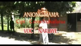 Naruwe  ANIONG MAMA [upl. by Saeger]