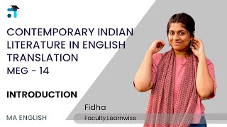 Introduction  Contemporary Indian Literature in English Translation  MEG 14  Learnwise Platform [upl. by Mccullough]