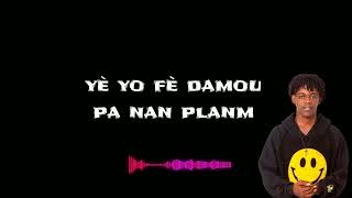 WATSON G YO FÈ DAMOU PA NAN PLANM  LYRICS VIDEO [upl. by Fantasia479]