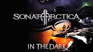 Sonata Arctica  In The Dark orchestral bonus track sound HD [upl. by Shanie]