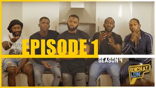 BKCHAT LDN S4 EPISODE 1 quotMy Girl Was Doing Up Extra Curricular Activities In Afronationquot [upl. by Sesilu]