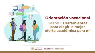 Orientación vocacional Sesión 1 Herramientas para elegir la mejor oferta académica para mí [upl. by Weinhardt]