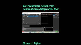 😲️How to Import Netlist from Schematics to OrCAD Allegro 231💢️PCB Editor latest BharathUjire💥️💥️ [upl. by Silrak]