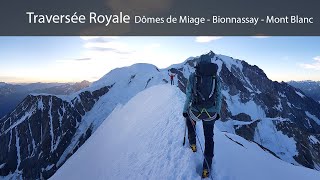 Traversée Royale  Dômes de Miage  Bionnassay  Mont Blanc [upl. by Analat]