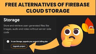 🔒Firebase Storage Locked Try These Free Alternatives [upl. by Eladroc175]