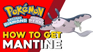 Pokemon Brilliant Diamond amp Shining Pearl How To Get Mantine How To Evolve Mantyke Pokemon BDSP [upl. by Barsky]