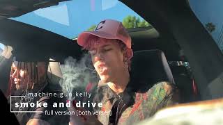 MGK smoke and drive full version part 1 and 2 [upl. by Ennairej180]