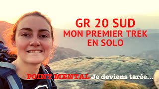 GR20  SUD  MON PREMIER TREK EN SOLO ⛰️ [upl. by Corney]