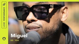 Miguel quotDo Youquot live South Park Sessions [upl. by Neb]