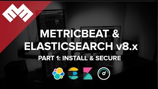 Metricbeat with Elasticsearch 8x  Part 1 Install and Secure [upl. by Modeste148]