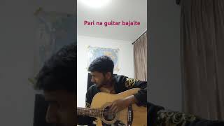 Pari na guitar bajaite viralvideo guiter viralshorts viralshort china [upl. by Rodavlas]