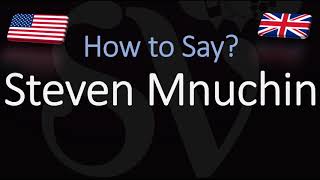 How to Pronounce Steven Mnuchin CORRECTLY [upl. by Slaughter]