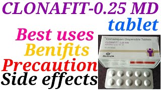 Clonafit 025 md tablet best uses benifits precaution and side effects in hindi [upl. by Iong544]