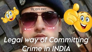 Tutorial how to legally commit a crime in India [upl. by Winonah]