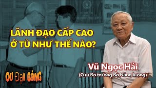 Lãnh đạo cấp cao ở tù như thế nào [upl. by Asylla789]