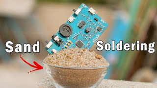 How to Solder SMD Components using Sand [upl. by Yklam998]