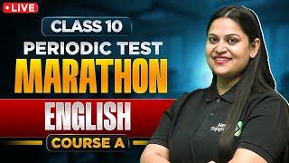 LIVE Class 10 English Course A Periodic Test Marathon  Literature Reader amp Main Course Book [upl. by Laughry]