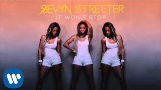 Sevyn Streeter  It Wont Stop Official Audio [upl. by Ardiek]